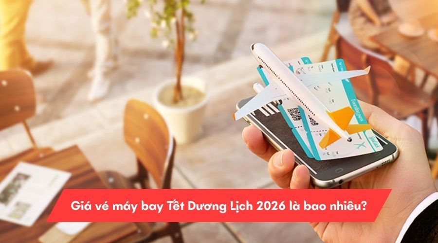 Giá vé máy bay Tết Dương Lịch 2026 là bao nhiêu?